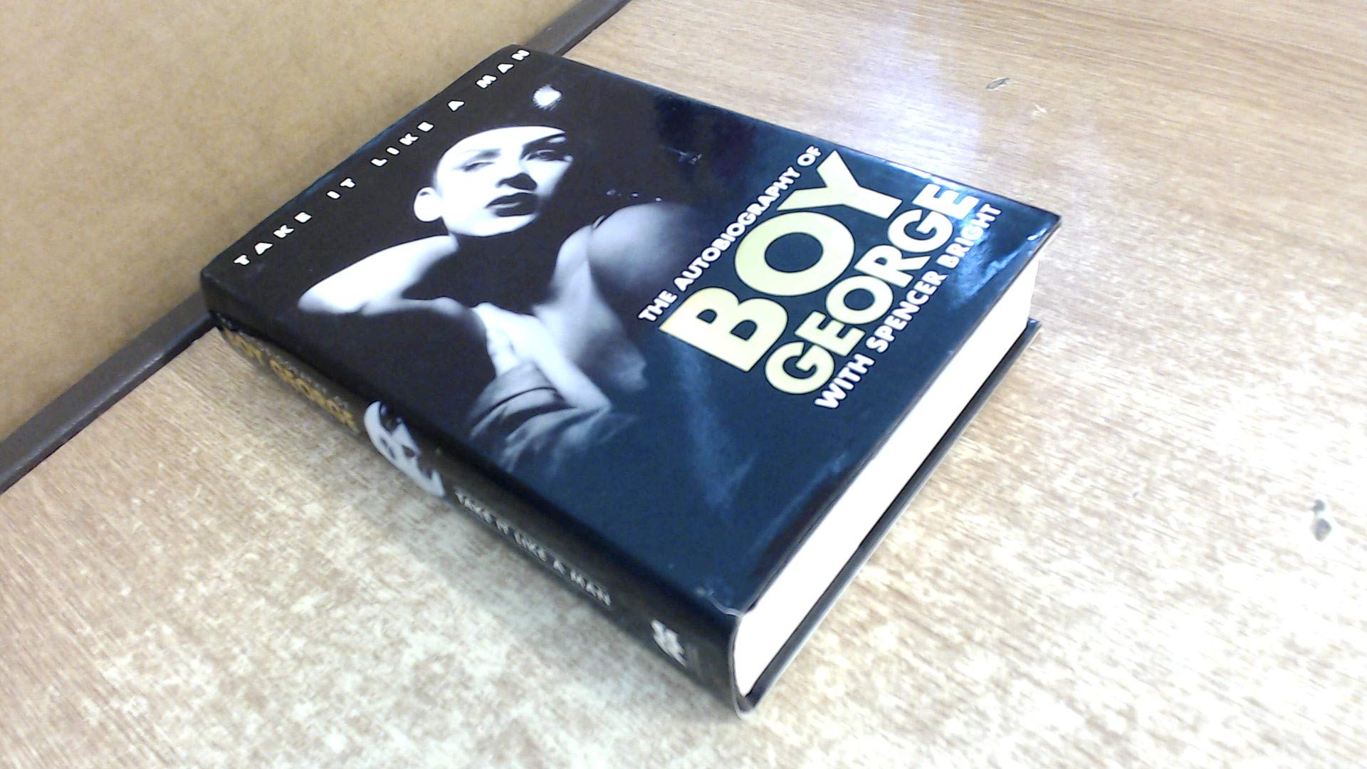 Take It Like a Man: The Autobiography of Boy George With Spencer Bright Pop culture