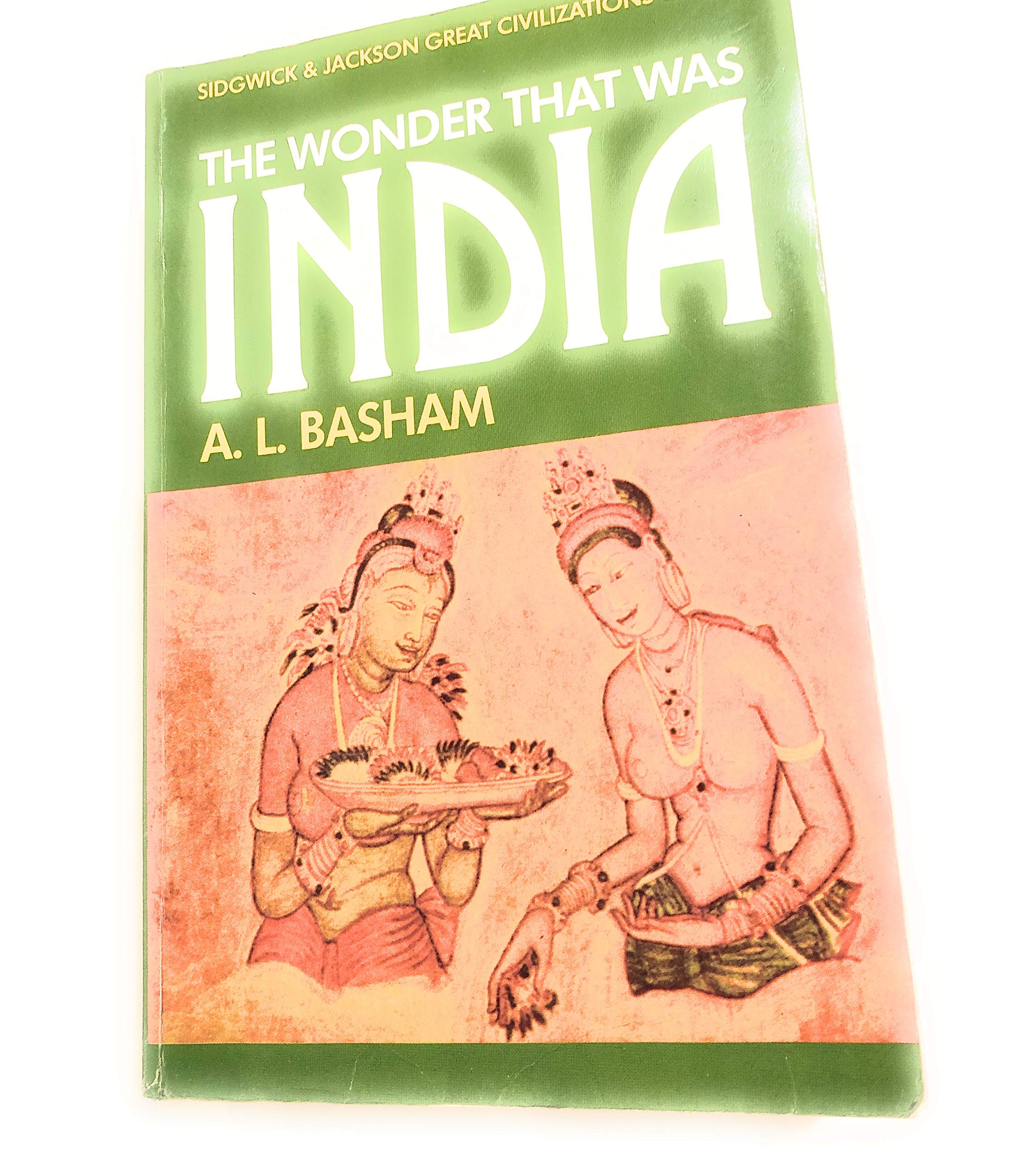 The Wonder That Was India Politics & History