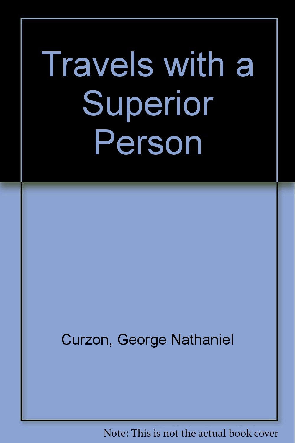 Travels with a Superior Person Essays & Short Stories