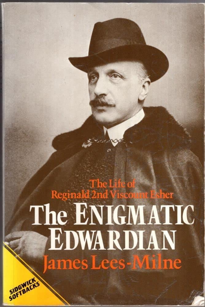 The Enigmatic Edwardian: Life of Reginald, 2nd Viscount Esher Memories