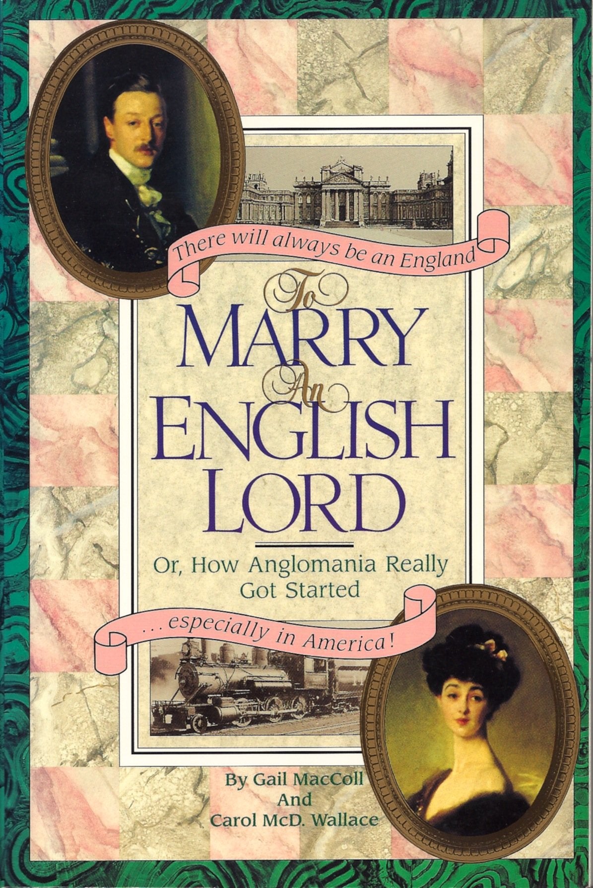 To Marry an English Lord: Victorian and Edwardian Experience Leisure, Home & Garden