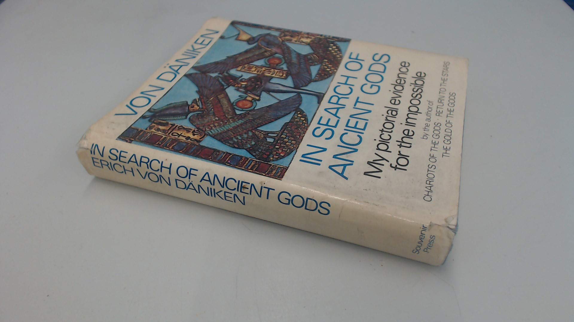 In Search of Ancient Gods: My Pictorial Evidence for the Impossible Religion & Esotericism