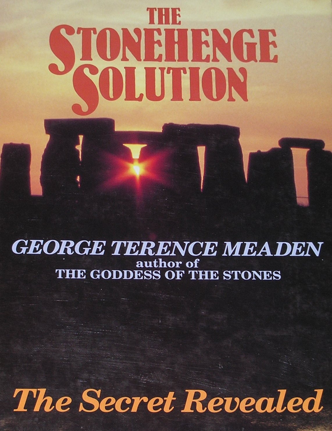The Stonehenge Solution: Sacred Marriage and the Goddess book