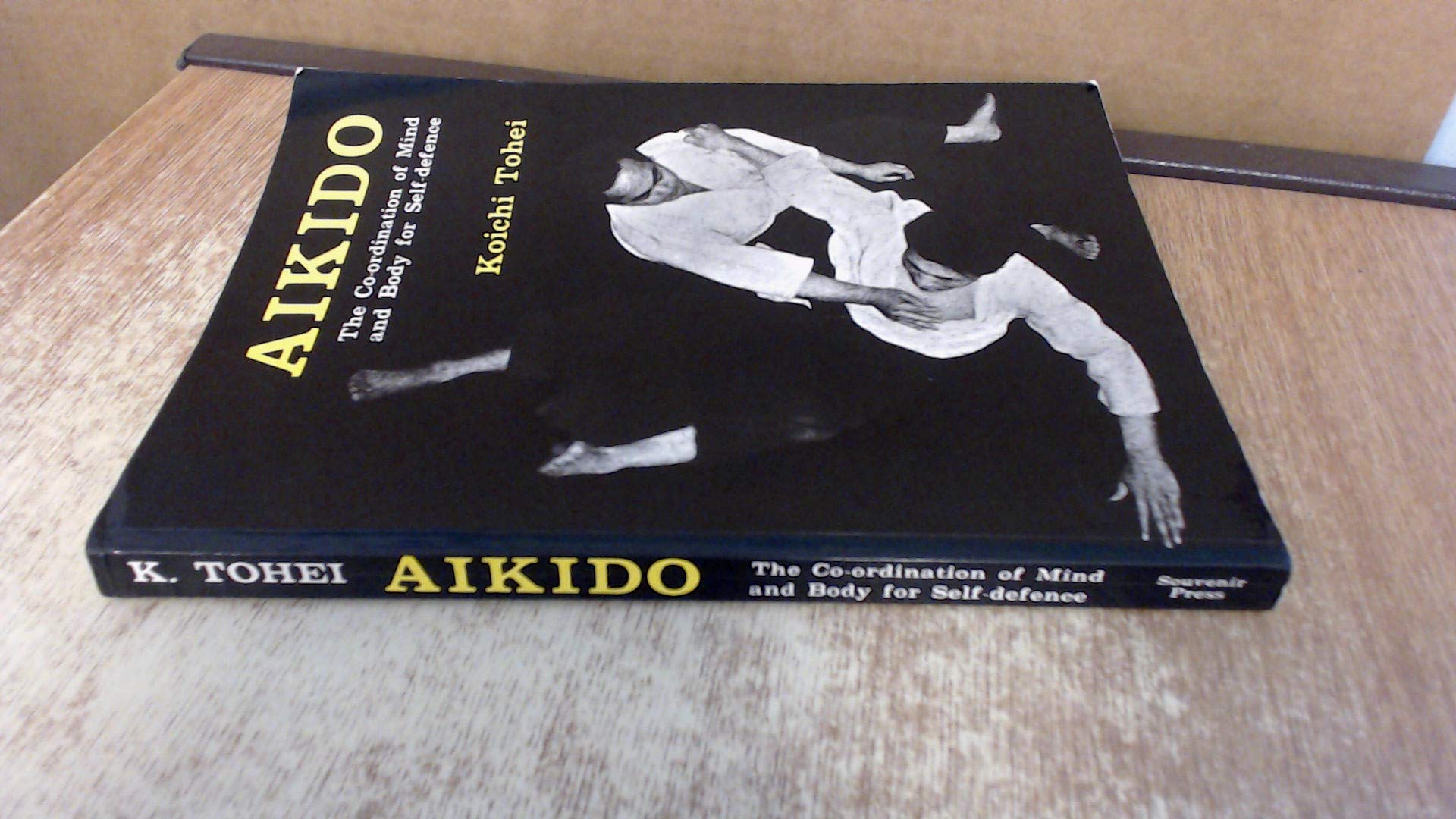 Aikido: Coordination of Mind and Body for Self Defence book