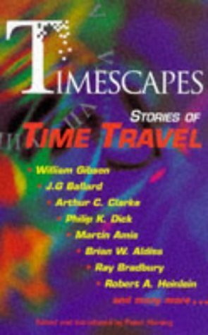 Timescapes: Stories of Time Travel Essays & Short Stories