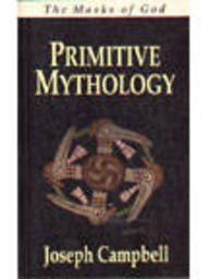 Primitive Mythology (The masks of God) Books