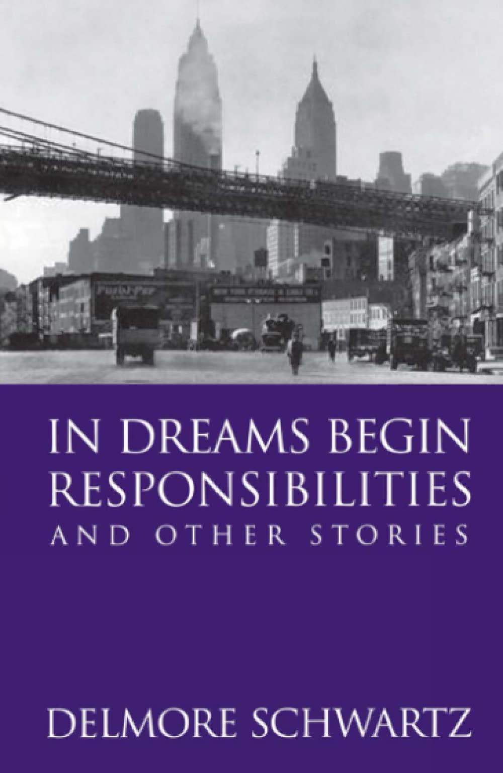In Dreams Begin Responsibilities and Other Stories Essays & Short Stories