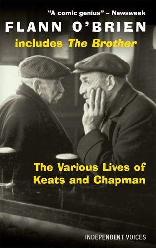 The Various Lives of Keats and Chapman: Including 'The Brother' Contemporary literature