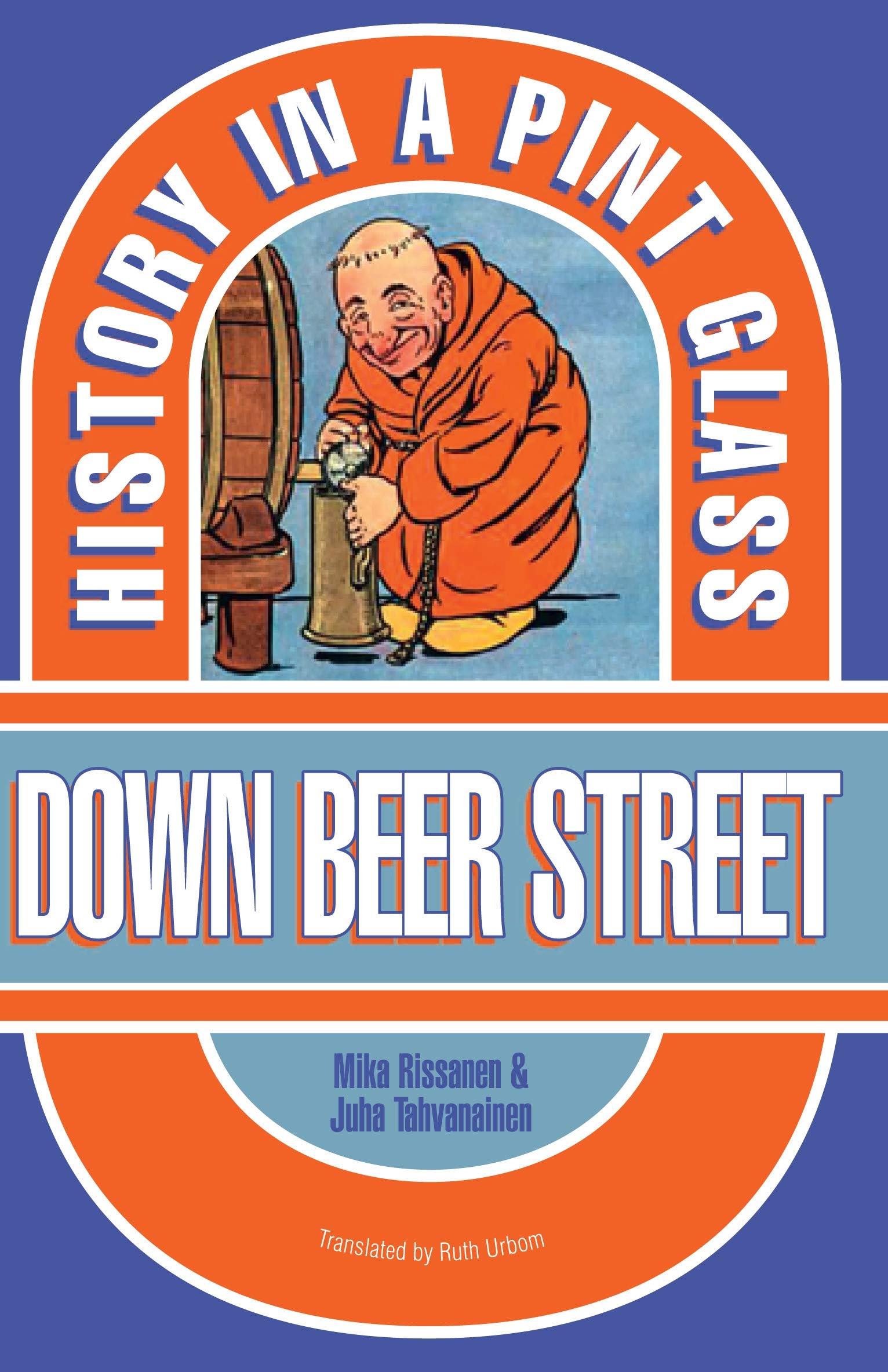 Down Beer Street: History in a Pint Glass Leisure, Home & Garden