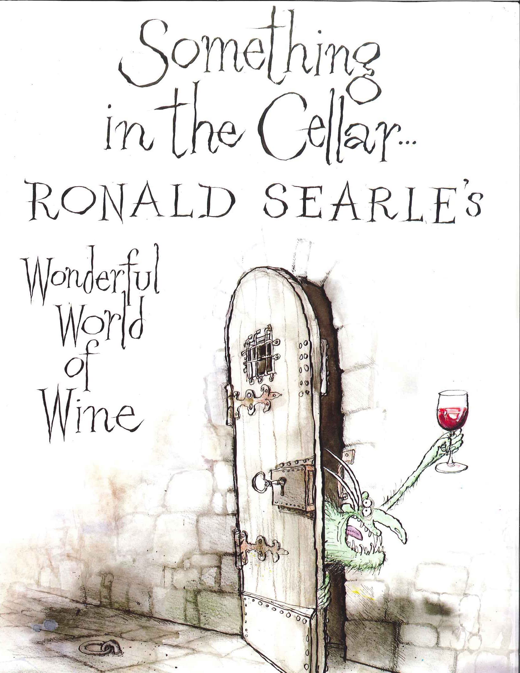 Something in the Cellar: Ronald Searle's Wonderful World of Wine Cartoons