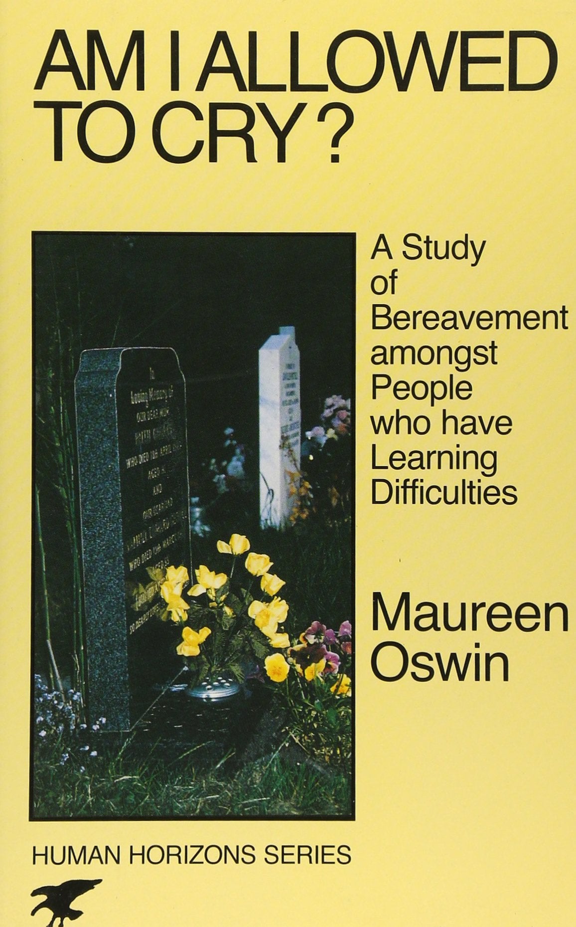 Am I Allowed to Cry?: Study of Bereavement Amongst People Who Have Learning Difficulties Books