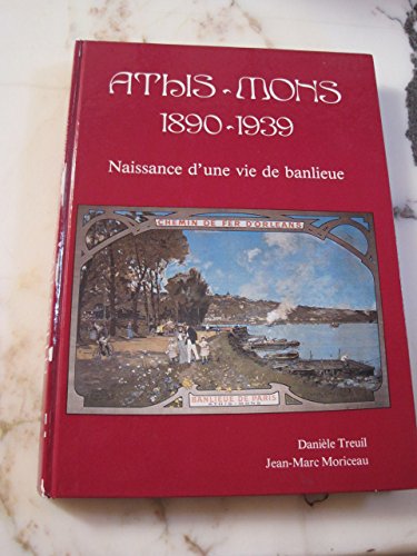 Athis-Mons 1890-1939, Naissance d'une vie de banlieue book