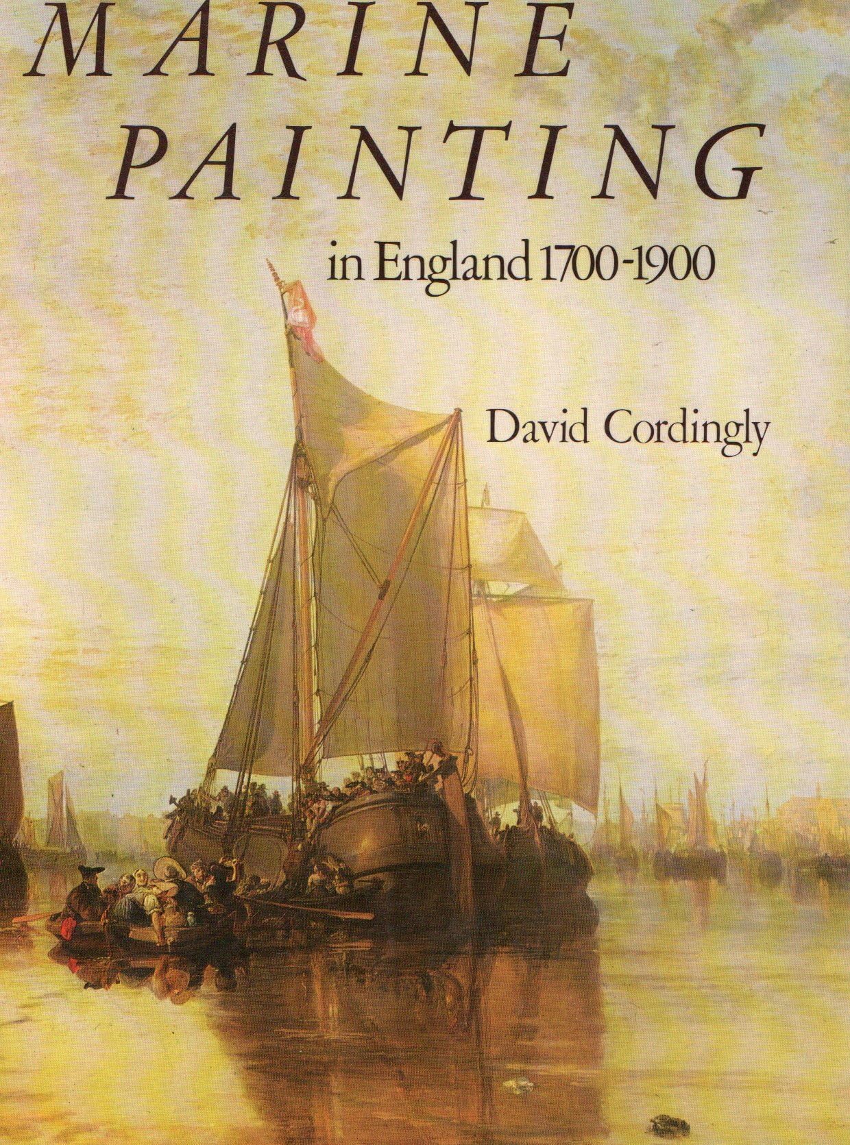 Marine Painting: England, 1700-1900 book