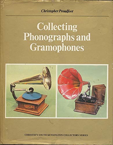 Collecting Phonographs and Gramophones Books