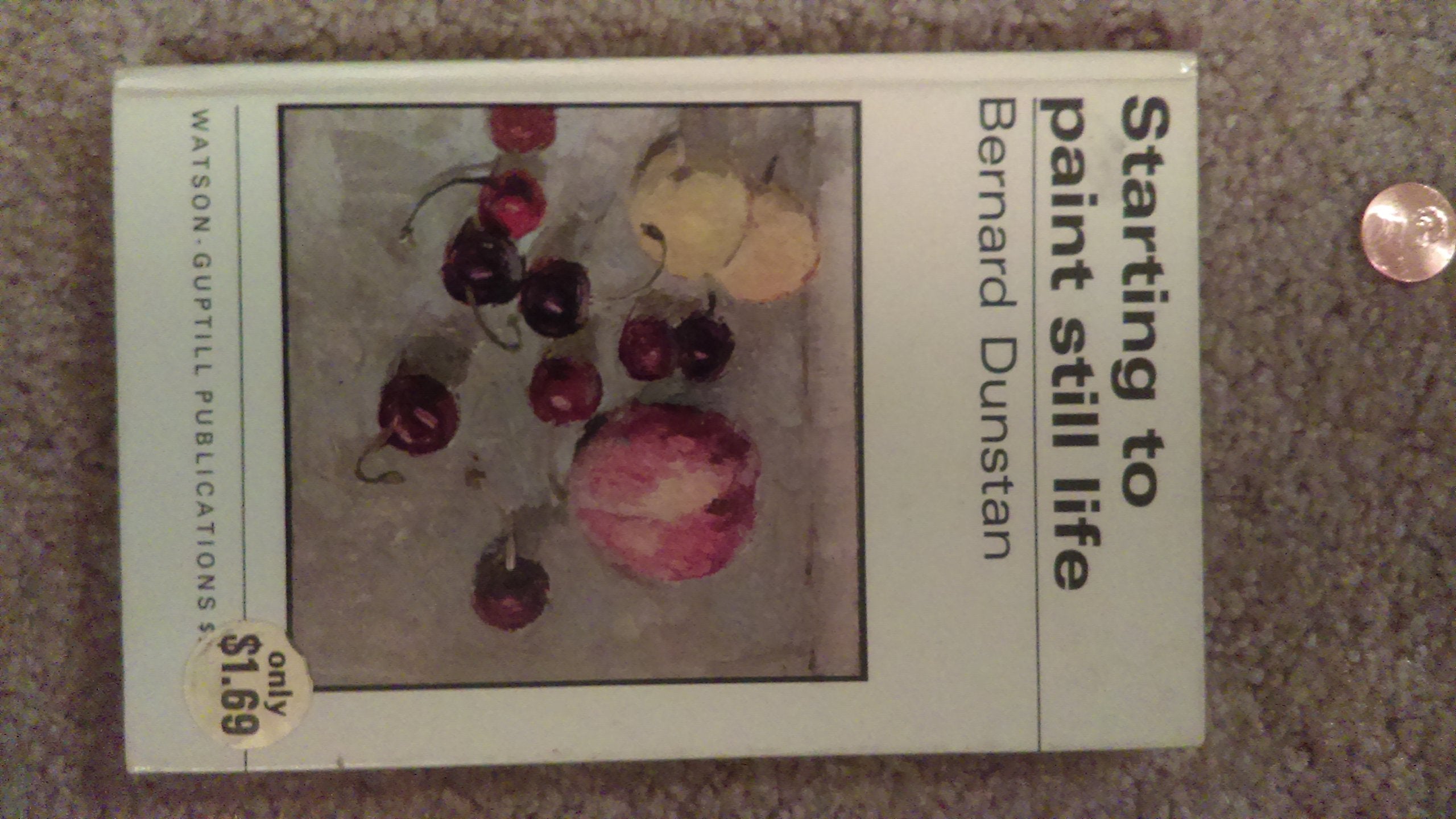 Starting to Paint Still Life (How to Do it S.) Books
