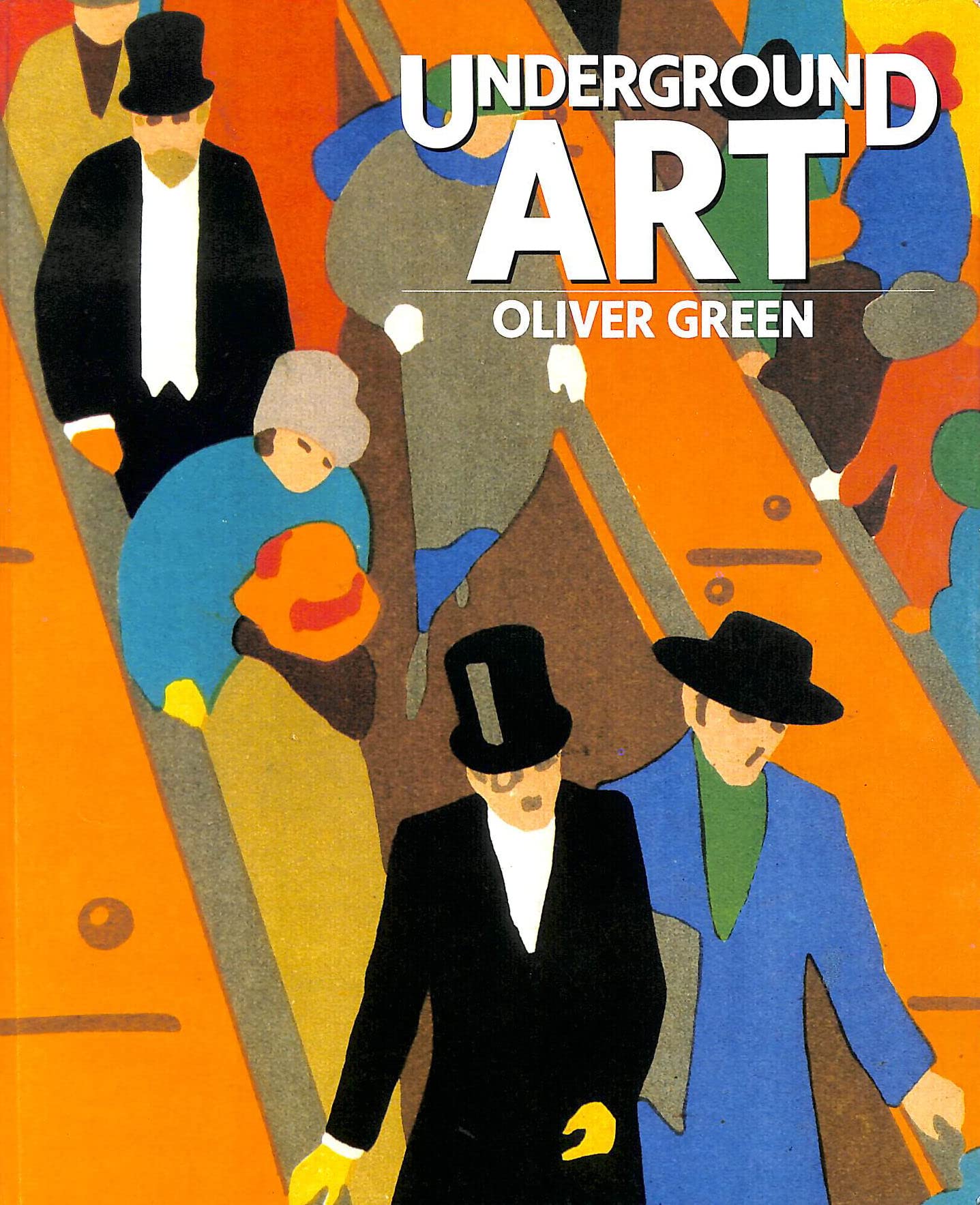 Underground Art: London Transport Posters, 1908 to the Present Business, Finance & Career