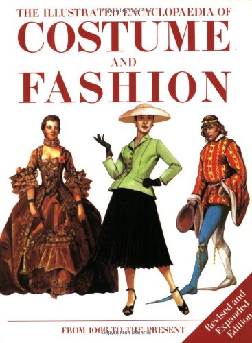 The Illustrated Encyclopaedia of Costume and Fashion from 1066 to the Present Books