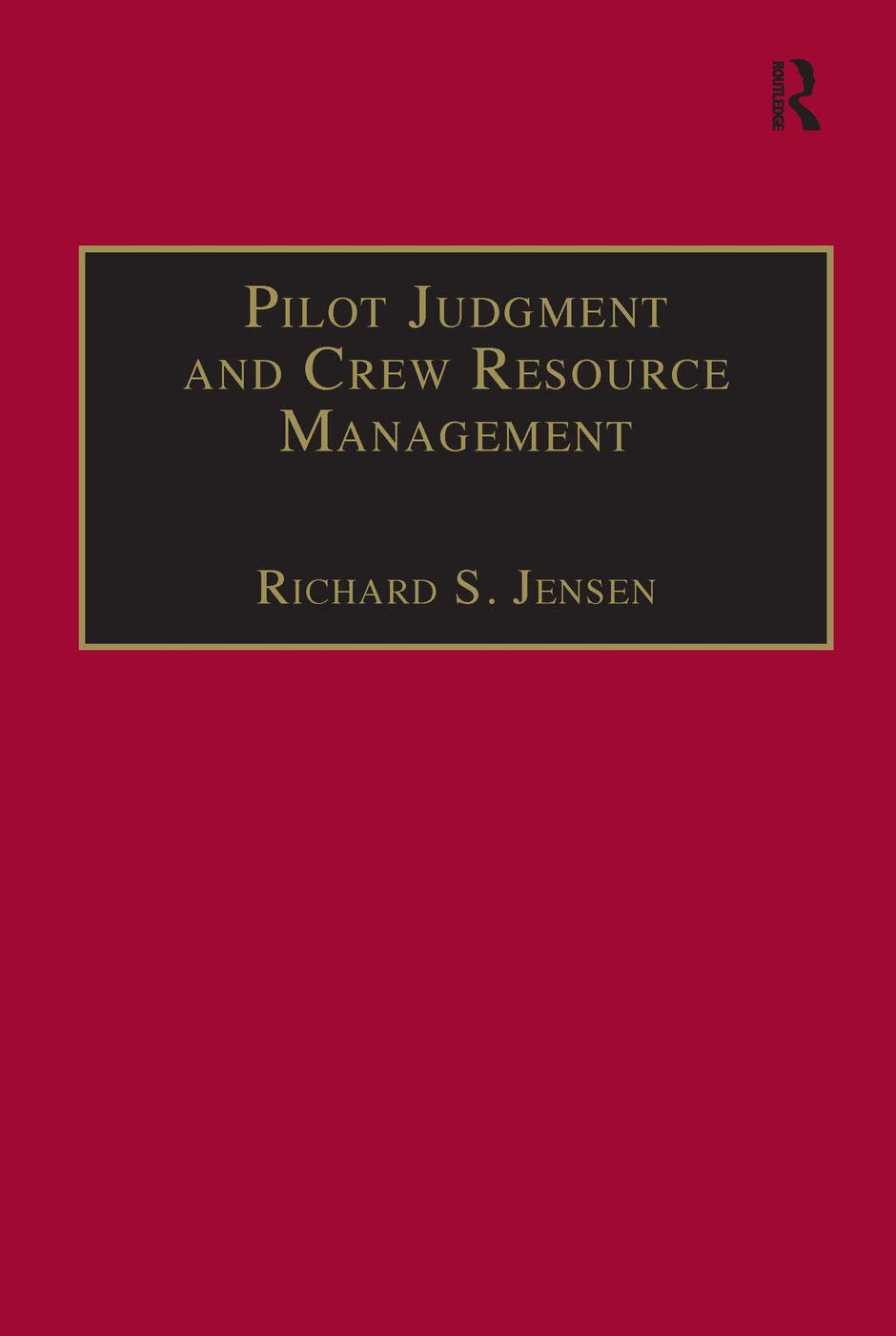 Pilot Judgment and Crew Resource Management Business, Finance & Career Books