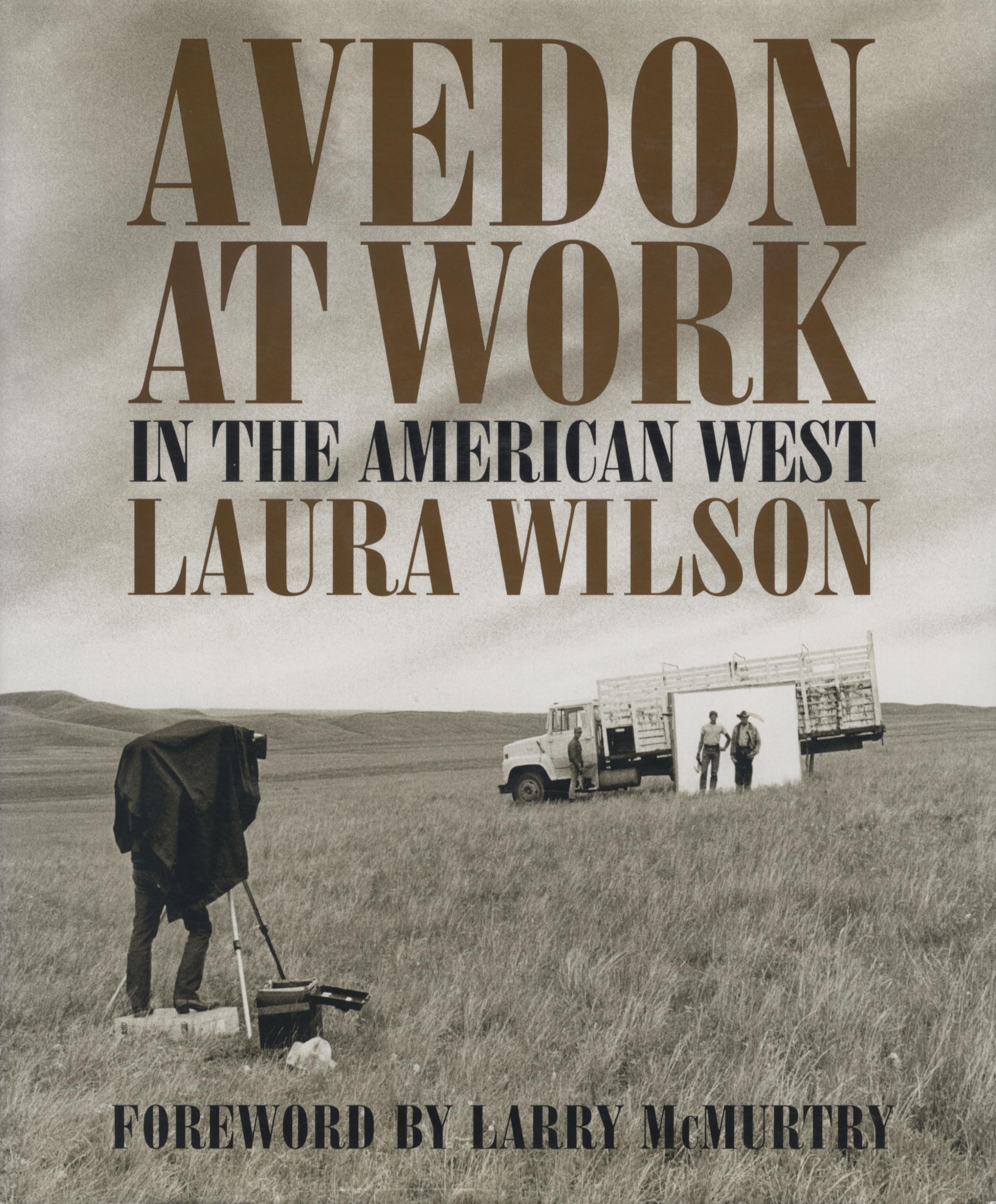 Avedon at Work: In the American West (Harry Ransom Humanities Research Center Imprint) Arts & Music