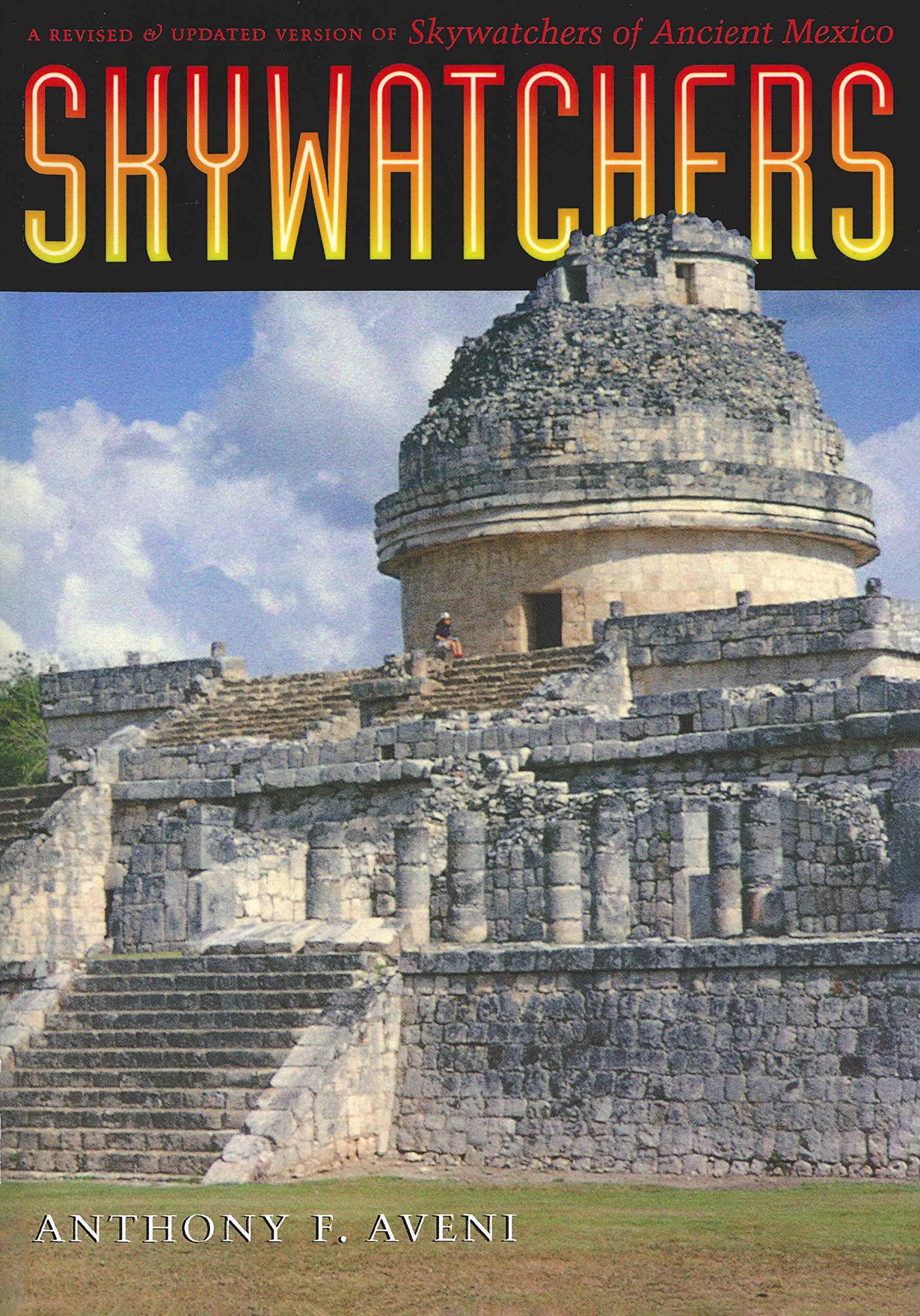 Skywatchers: Skywatchers of Ancient Mexico book