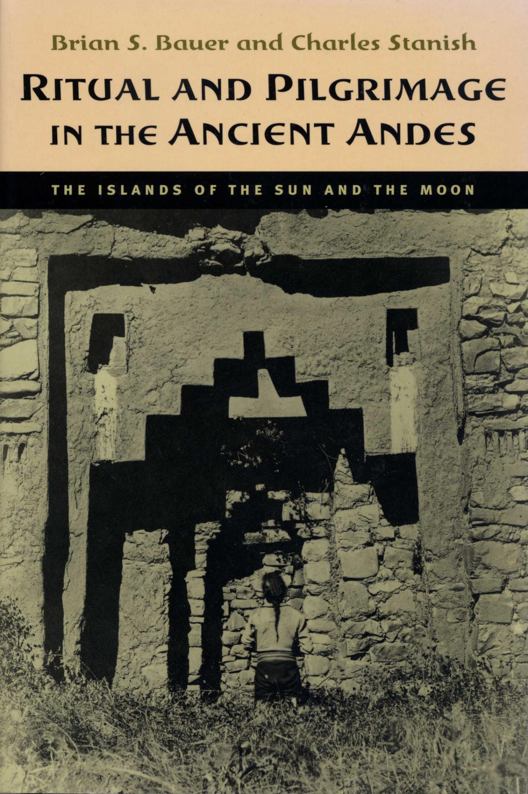 Ritual and Pilgrimage in the Ancient Andes: The Islands of the Sun and the Moon book