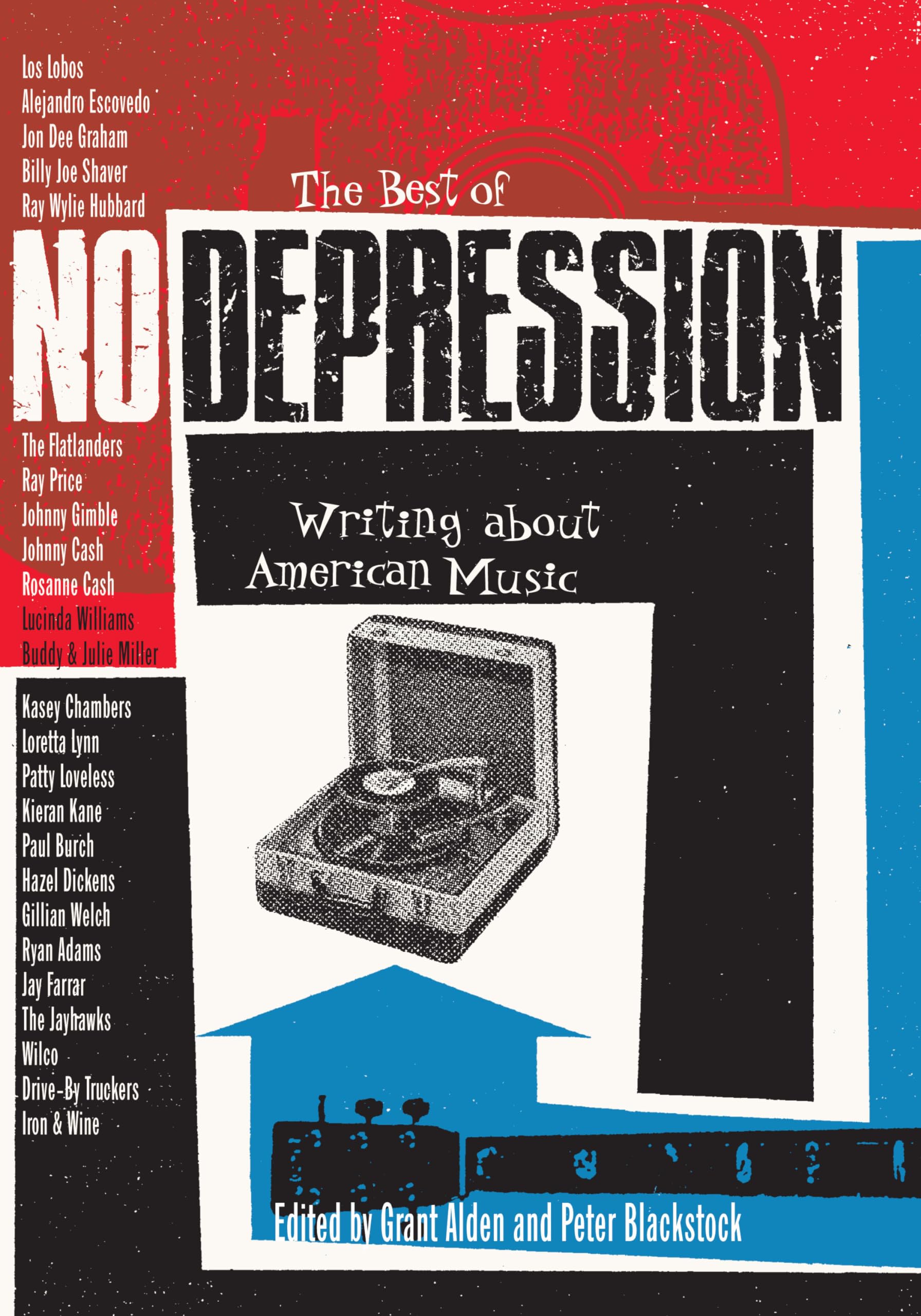 The Best Of No Depression: Writing About American Music (BRAD AND MICHELE MOORE ROOTS MUSIC SERIES) Arts & Music
