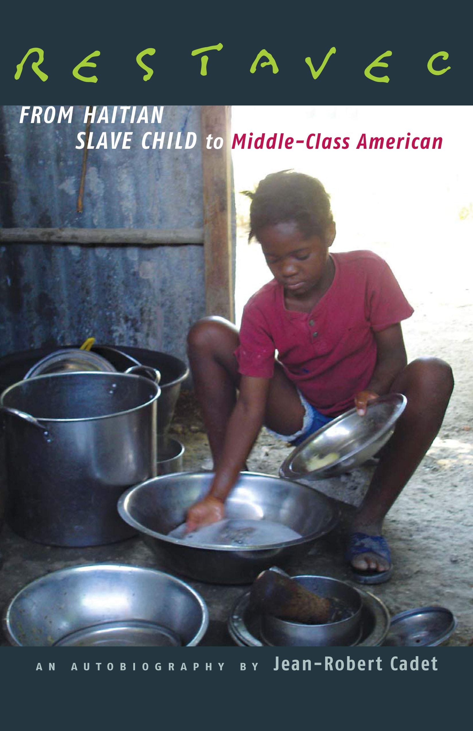 Restavec: From Haitian Slave Child to Middle-Class American book