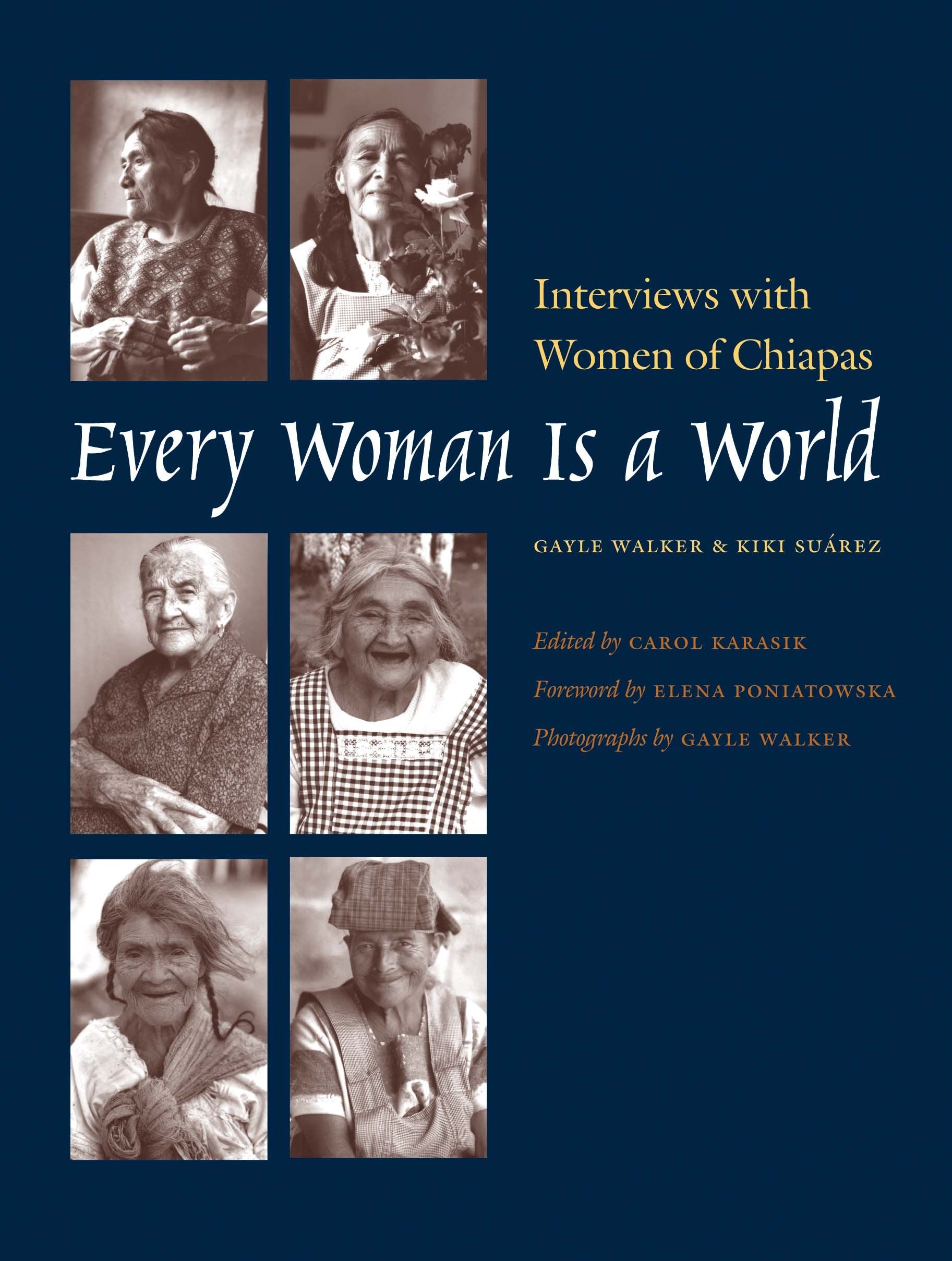Every Woman Is a World: Interviews with Women of Chiapas Books