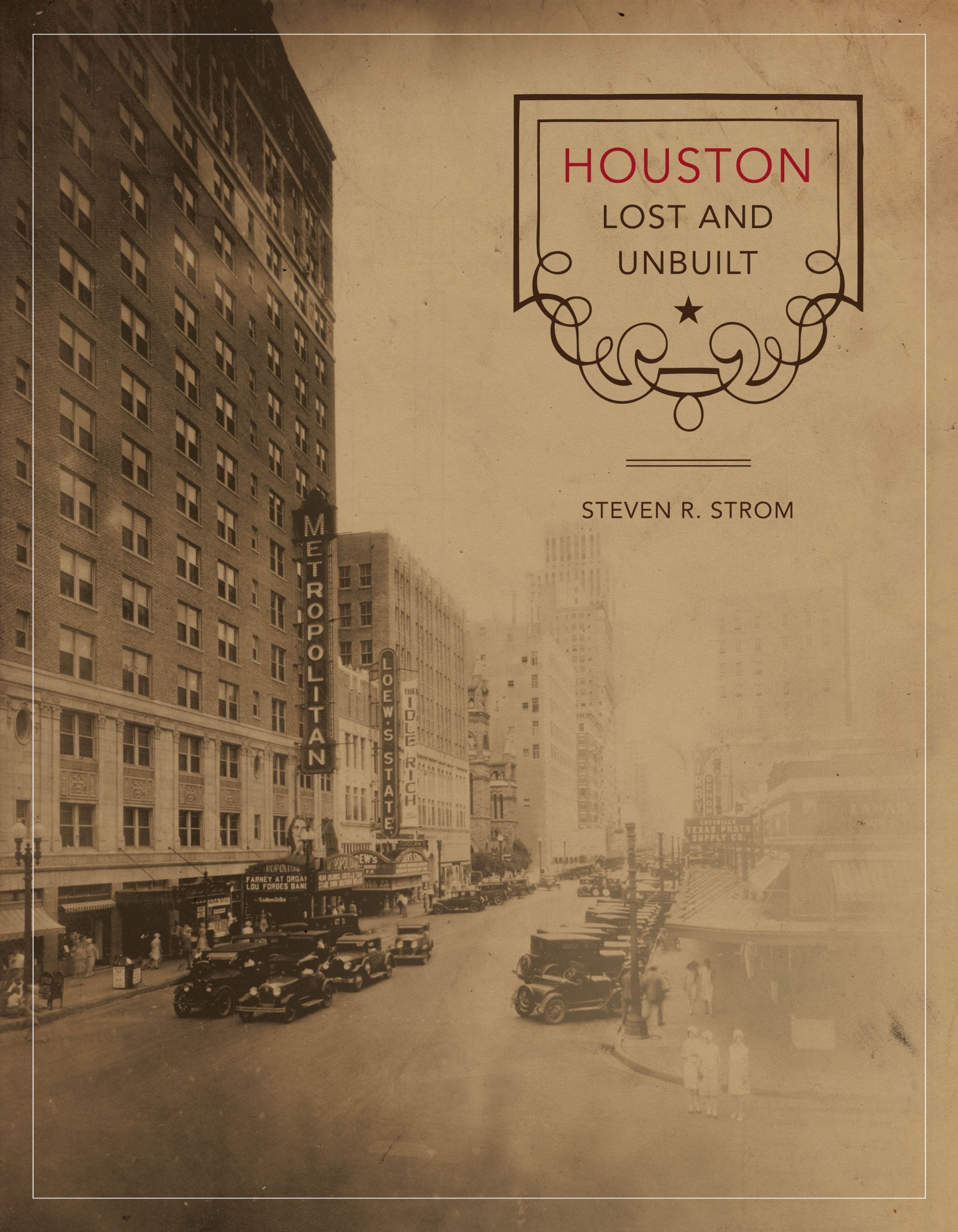 Houston Lost and Unbuilt (Roger Fullington Series in Architecture) Architecture