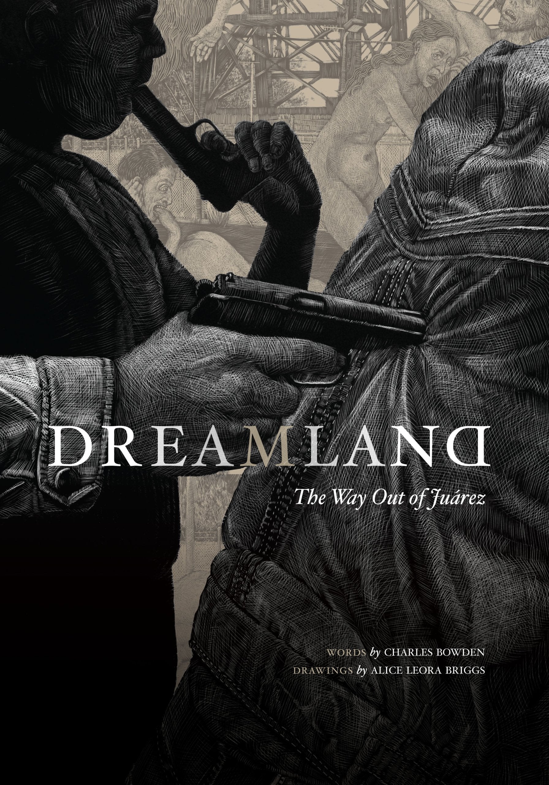 Dreamland: The Way Out of Juarez Law