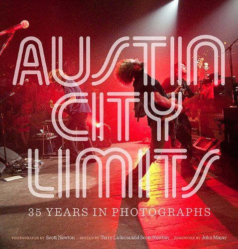 Austin City Limits: 35 Years in Photographs (Brad and Michele Moore Roots Music) Film, Art & Culture