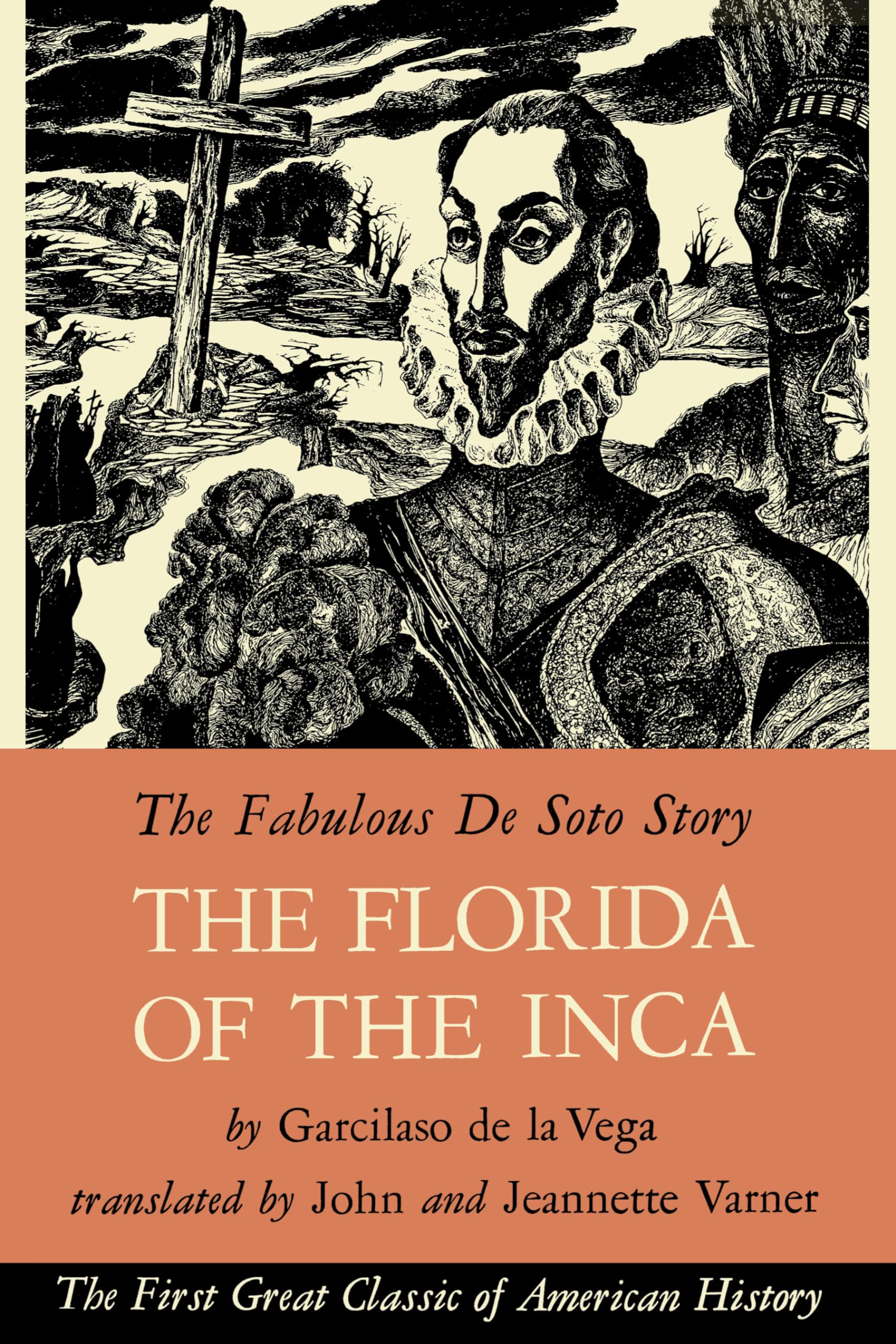 The Florida of the Inca Politics & History