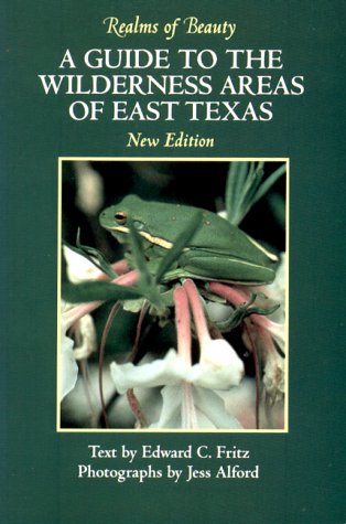 Realms of Beauty: A Guide to the Wilderness Areas of East Texas (Corrie Herring Hooks Series) Leisure, Home & Garden