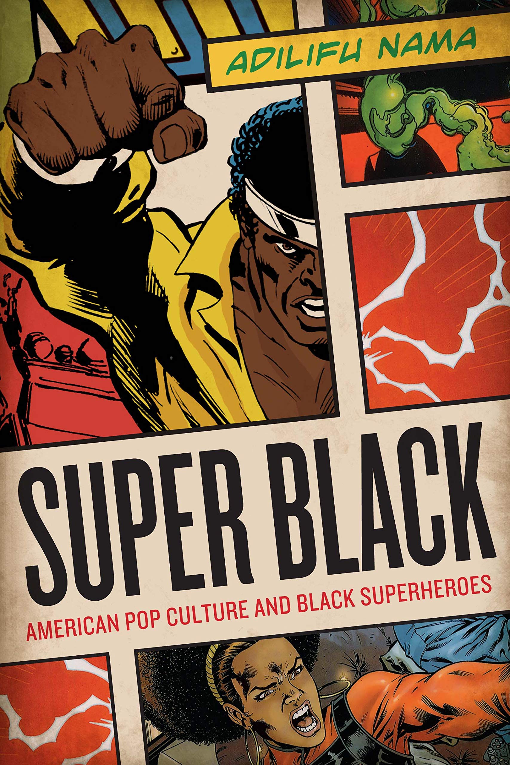 Super Black: American Pop Culture and Black Superheroes Books