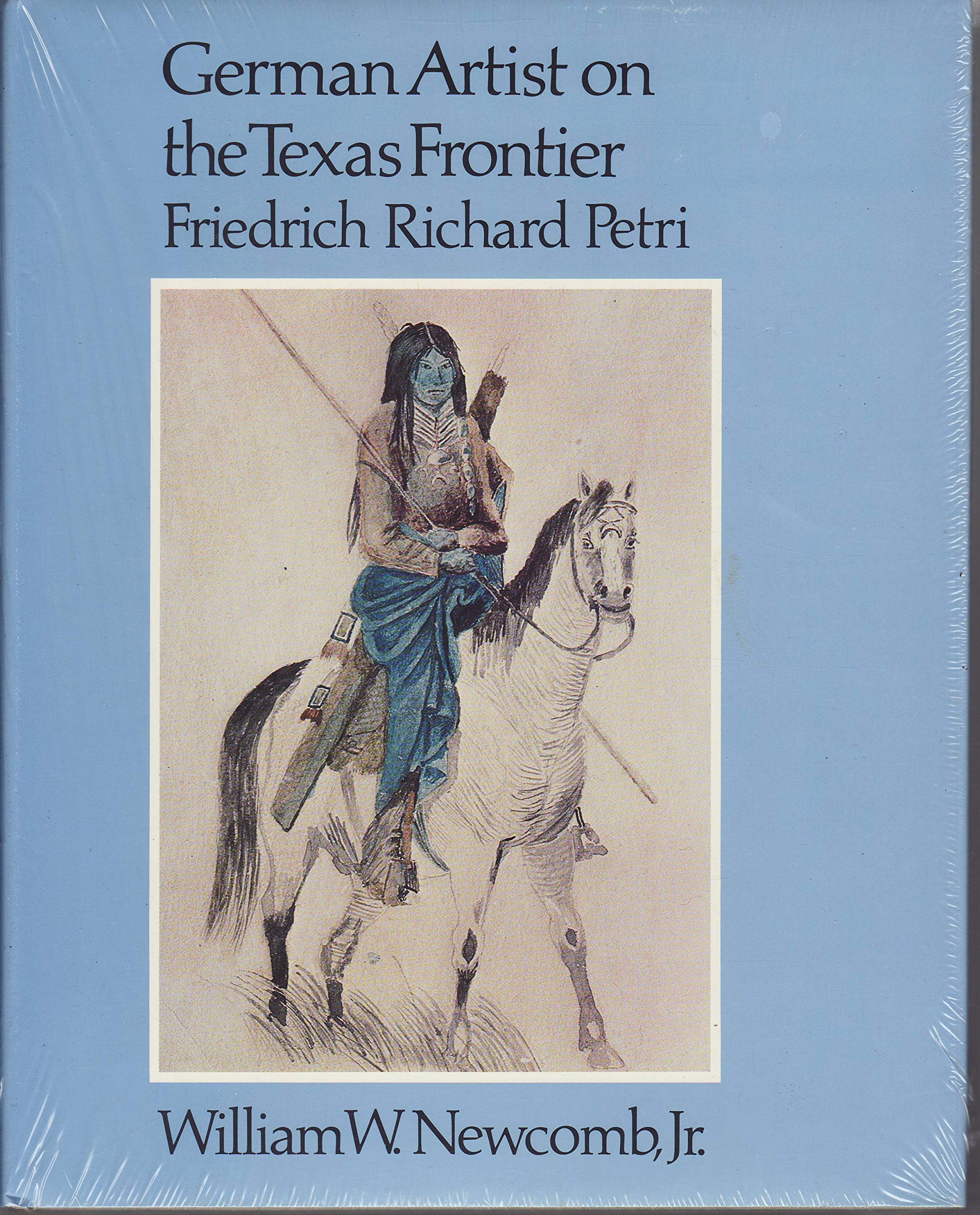 German Artist on the Texas Frontier: Friedrich Richard Petri Film, Art & Culture