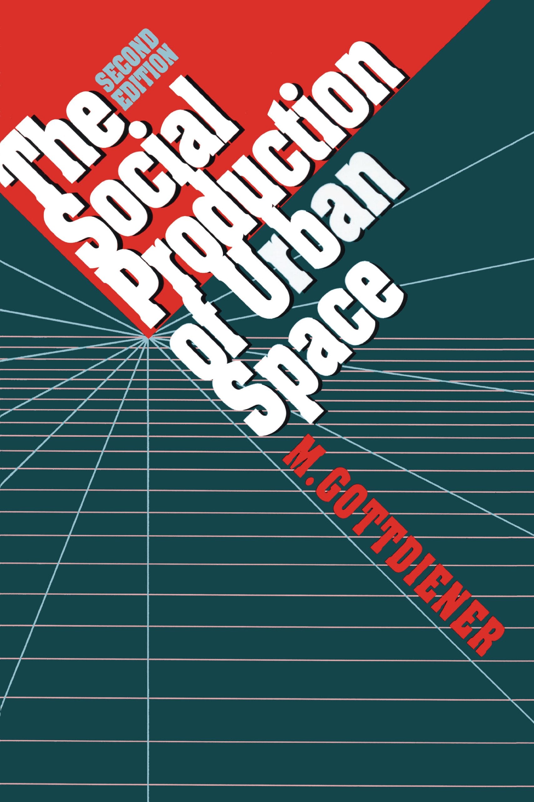 The Social Production of Urban Space Social Sciences