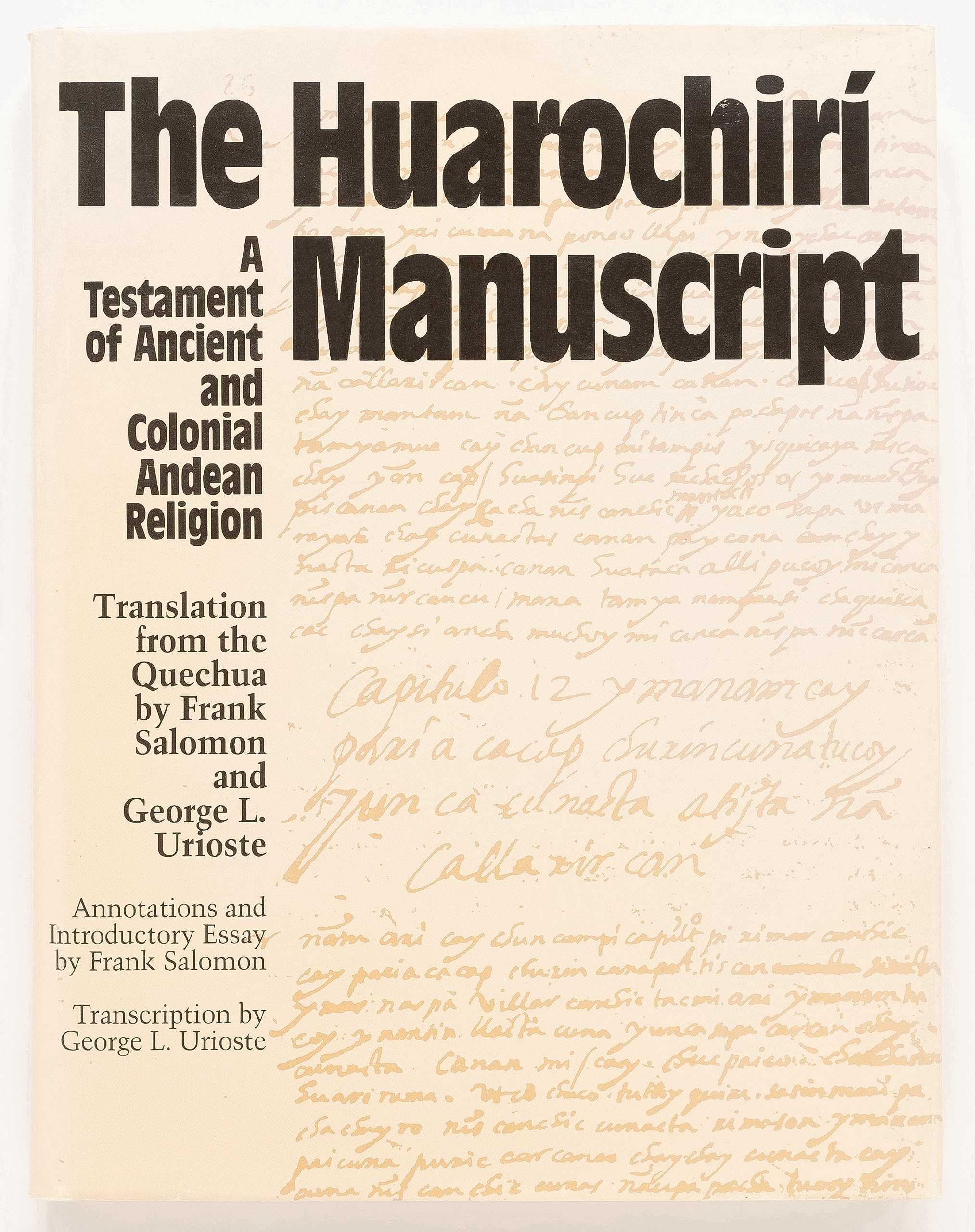 The Huarochiri Manuscript: A Testament of Ancient and Colonial Andean Religion Social Sciences