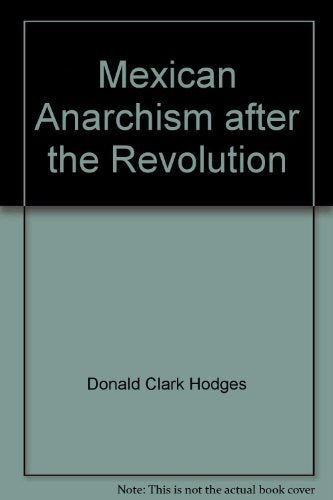 Mexican Anarchism After the Revolution Business, Finance & Career