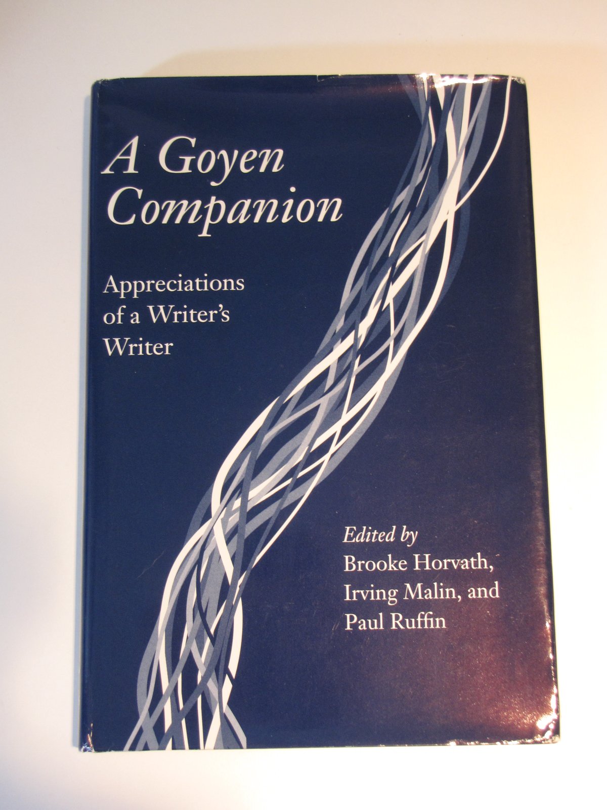 A Goyen Companion: Appreciations of a Writer's Writer Contemporary literature