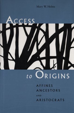 Access to Origins: Affines, Ancestors, and Aristocrats Books