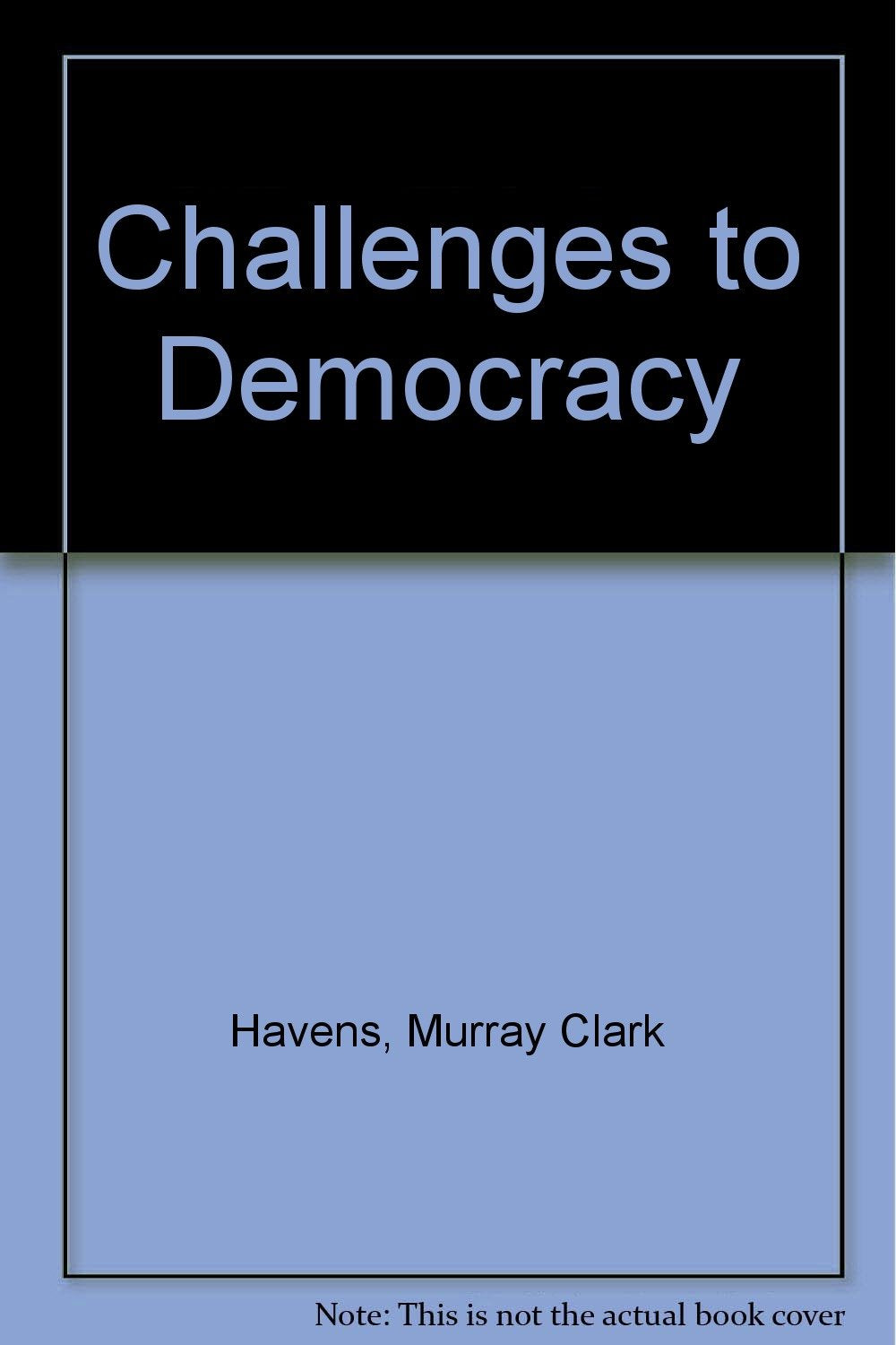 The Challenges to Democracy: Consensus and Extremism in American Politics Social Sciences
