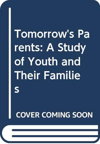 Tomorrow's Parents: A Study of Youth and Their Families Books