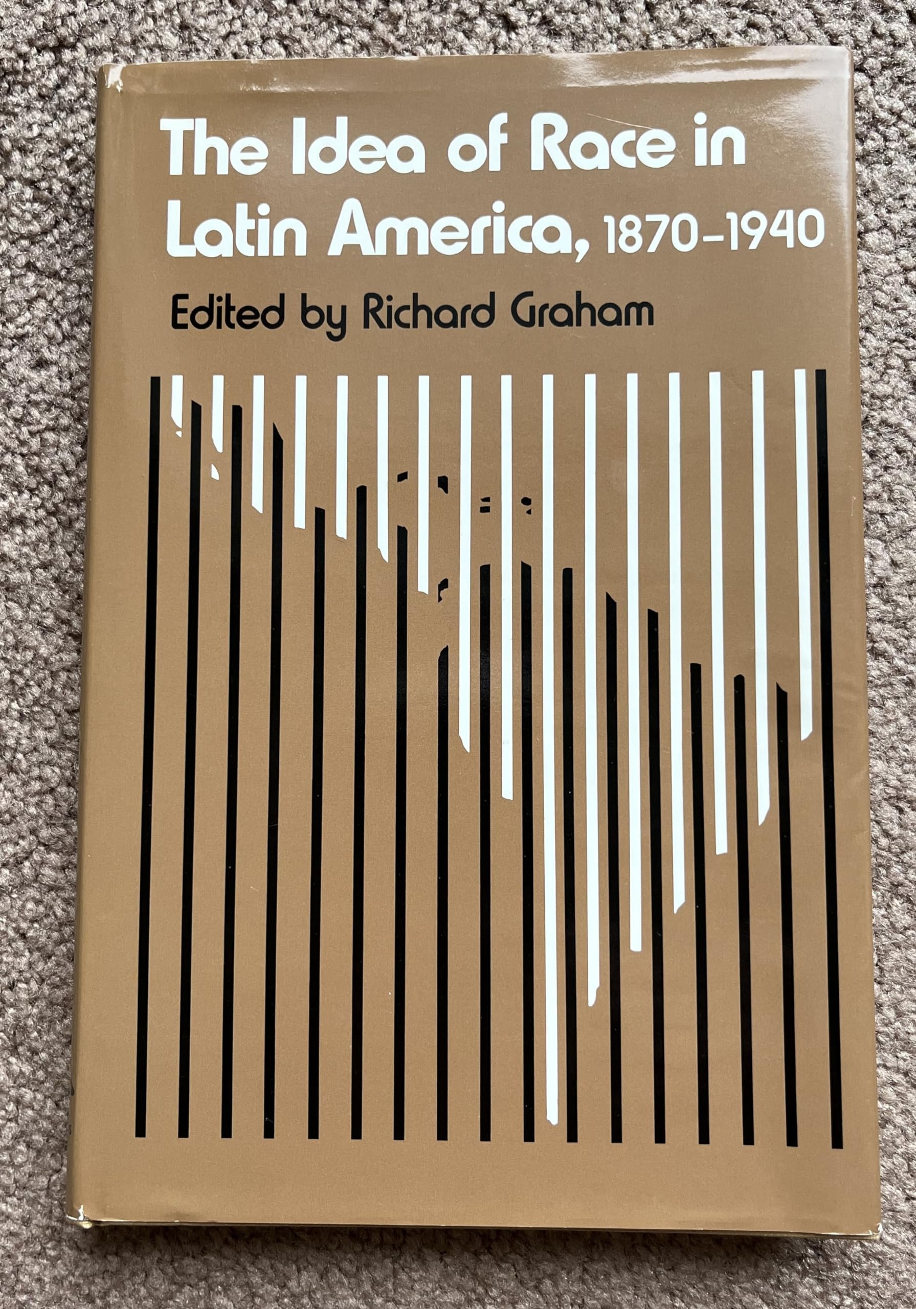 Idea of Race in Latin America : 1870-1940 Books