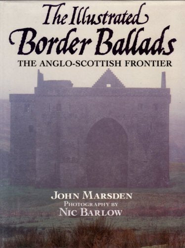 The Illustrated Border Ballads: The Anglo-Scottish Frontier Contemporary literature