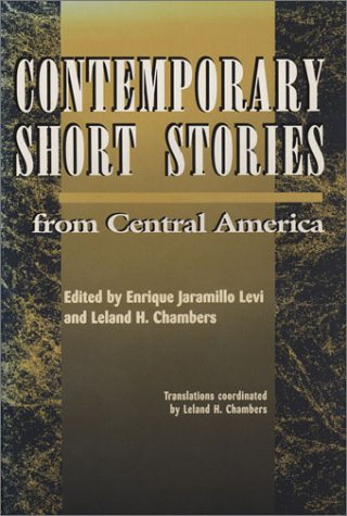 Contemporary Short Stories from Central America (Translations from Latin America) Contemporary literature