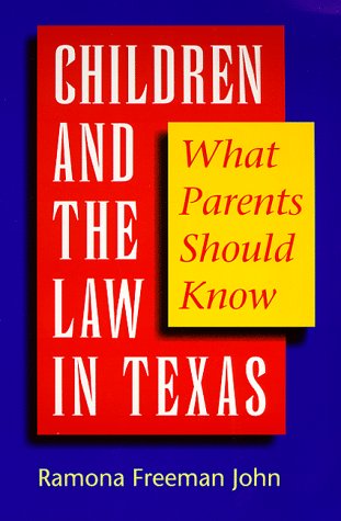 Children and the Law in Texas: What Parents Should Know Law
