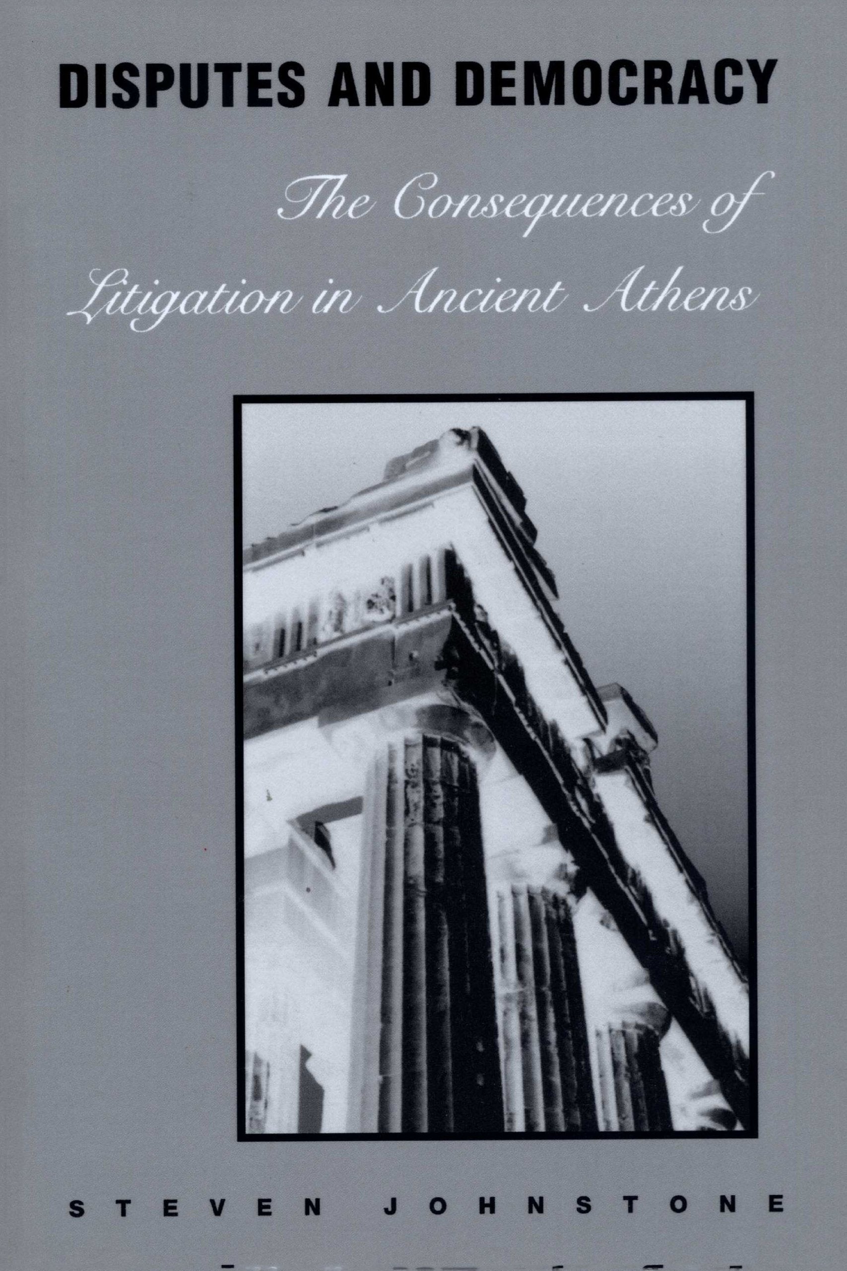 Disputes and Democracy: The Consequences of Litigation in Ancient Athens book