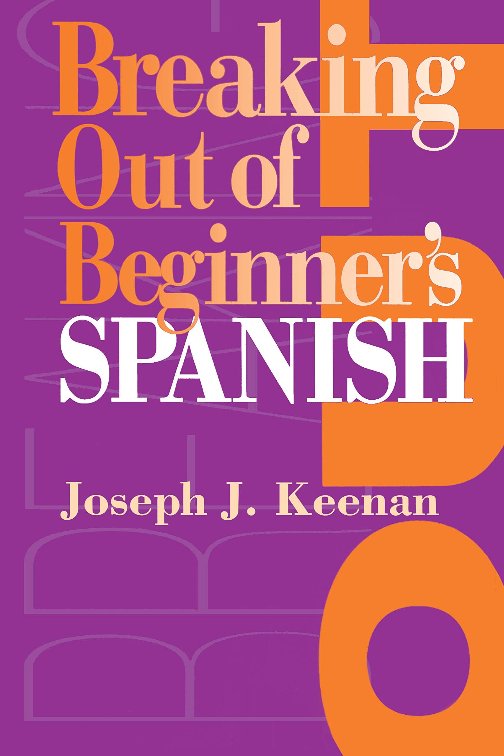 Breaking Out of Beginner's Spanish Foreign Languages ​​& Dictionaries