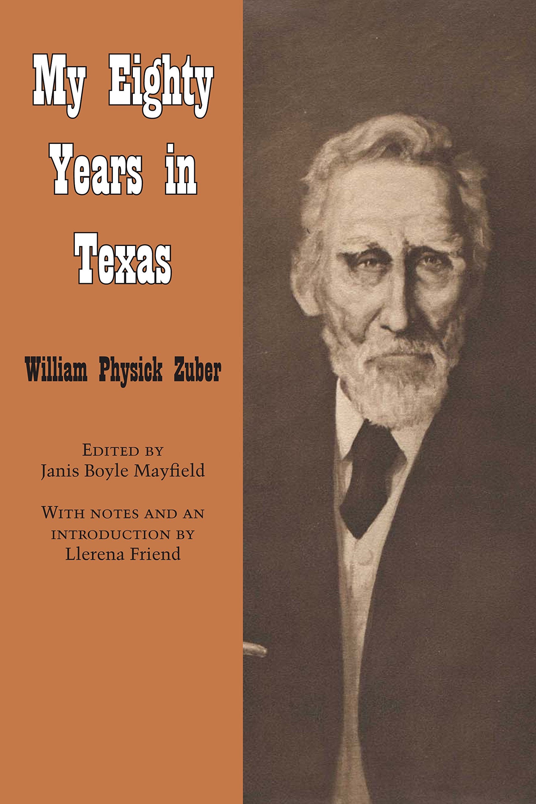 My Eighty Years in Texas (Personal Narratives of the West) Memories