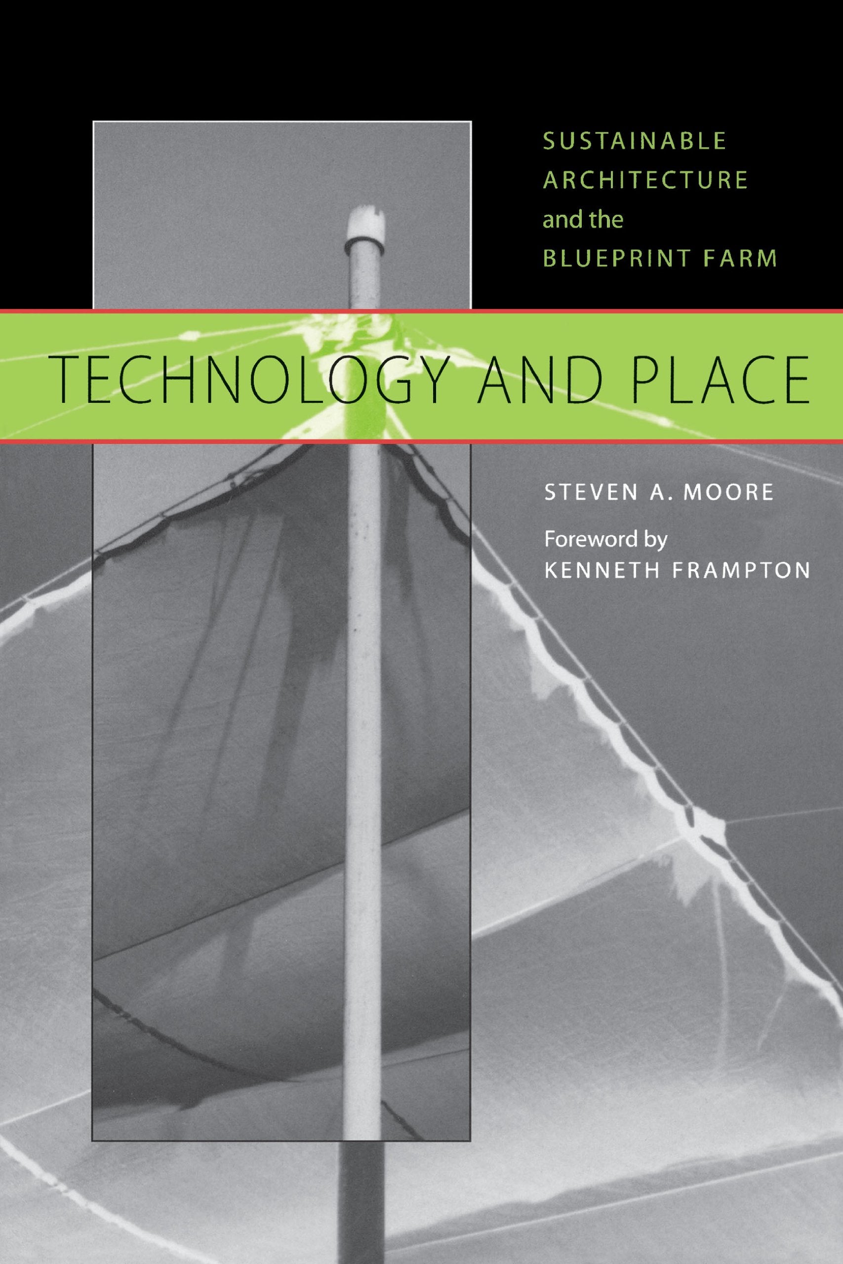 Technology and Place: Sustainable Architecture and the Blueprint Farm Business, Finance & Career